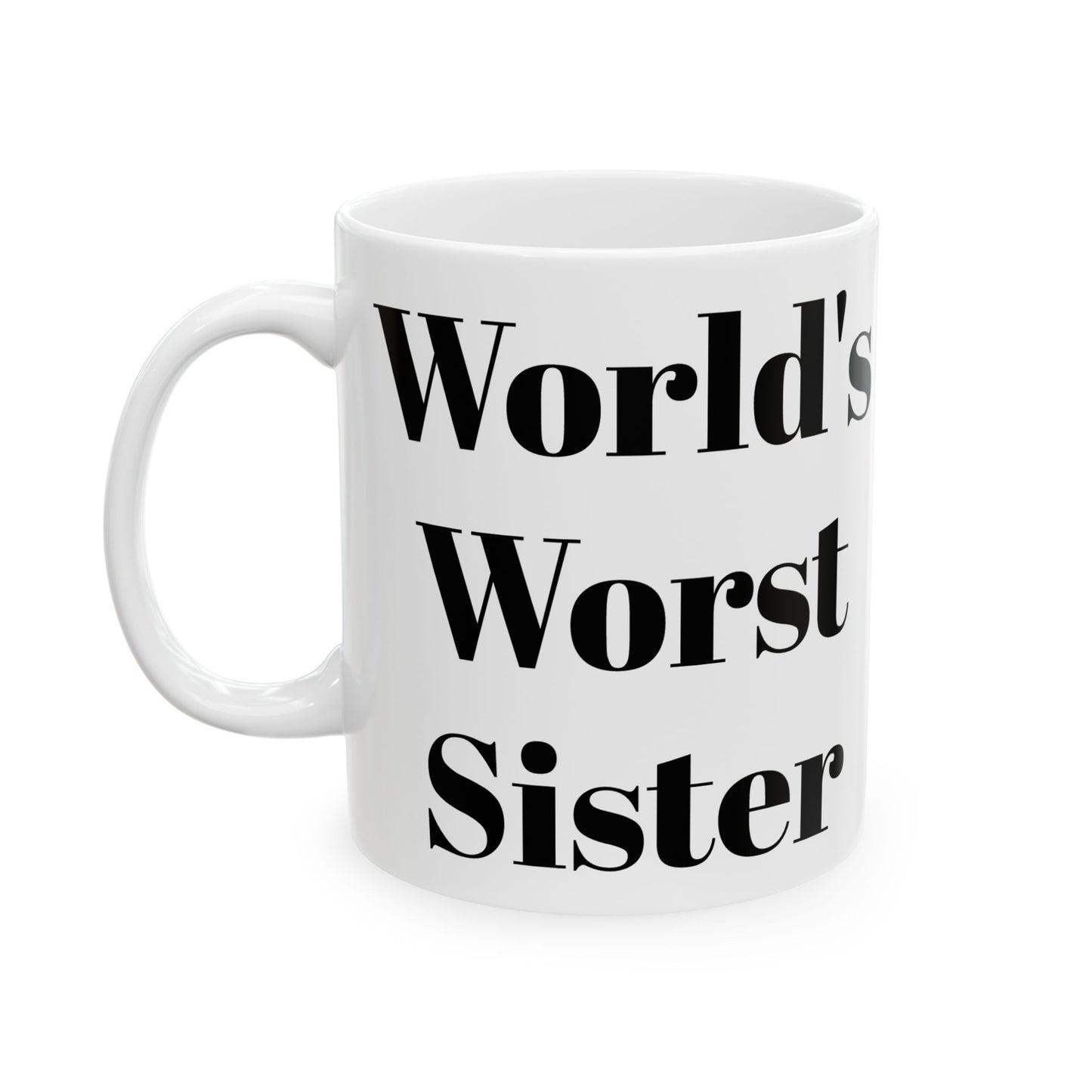 World's Worst Sister Mug