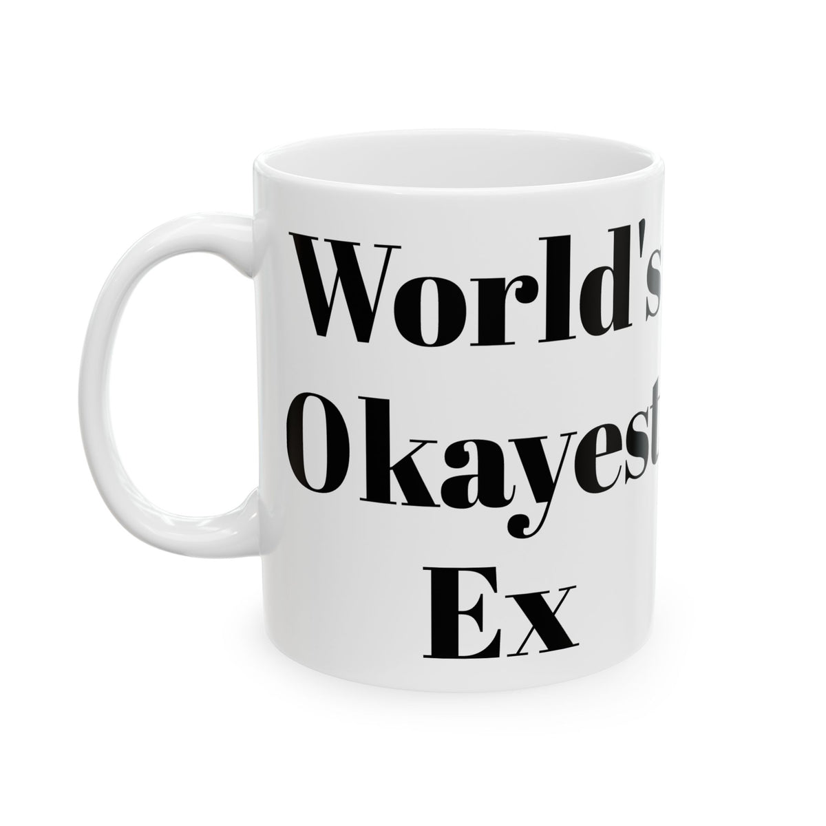 Taza de la ex más o menos del mundo