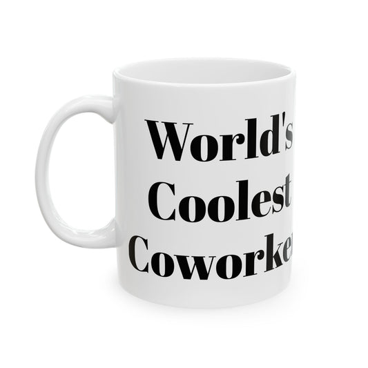World's Coolest Coworker Mug