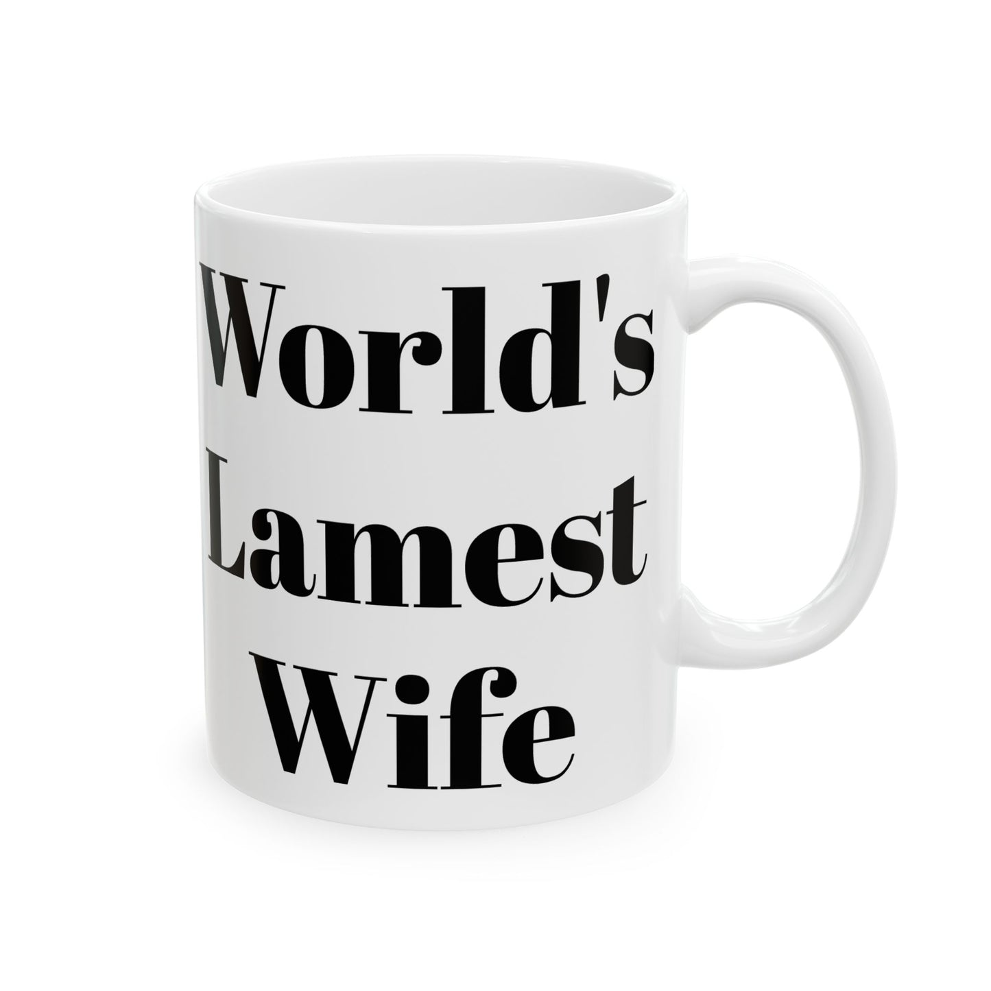 World's Lamest Wife Mug
