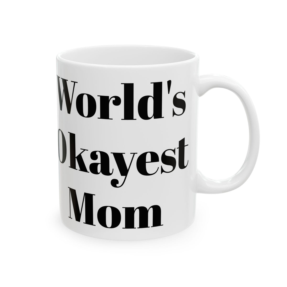World's Okayest Mom Mug