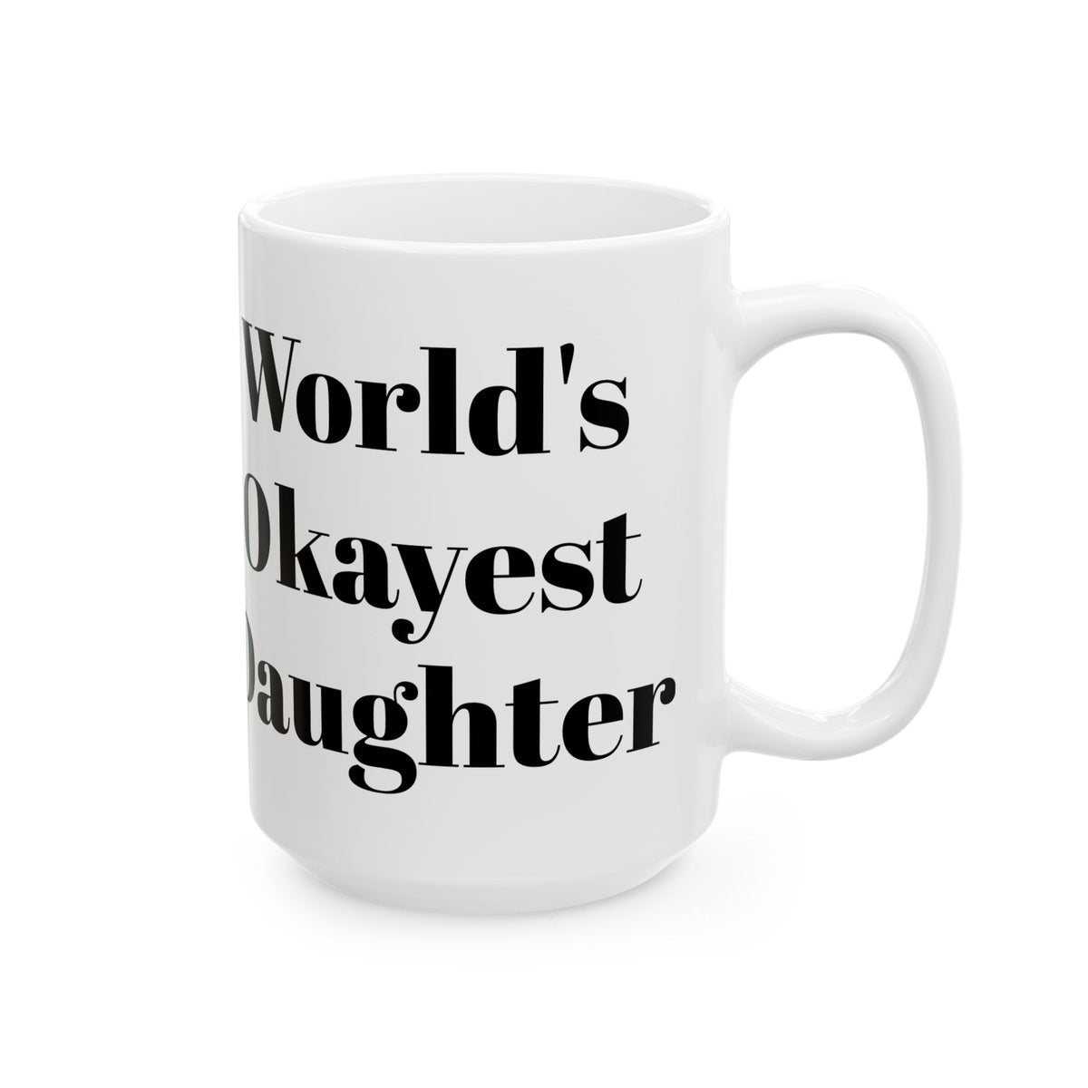 World's Okayest Daughter Mug