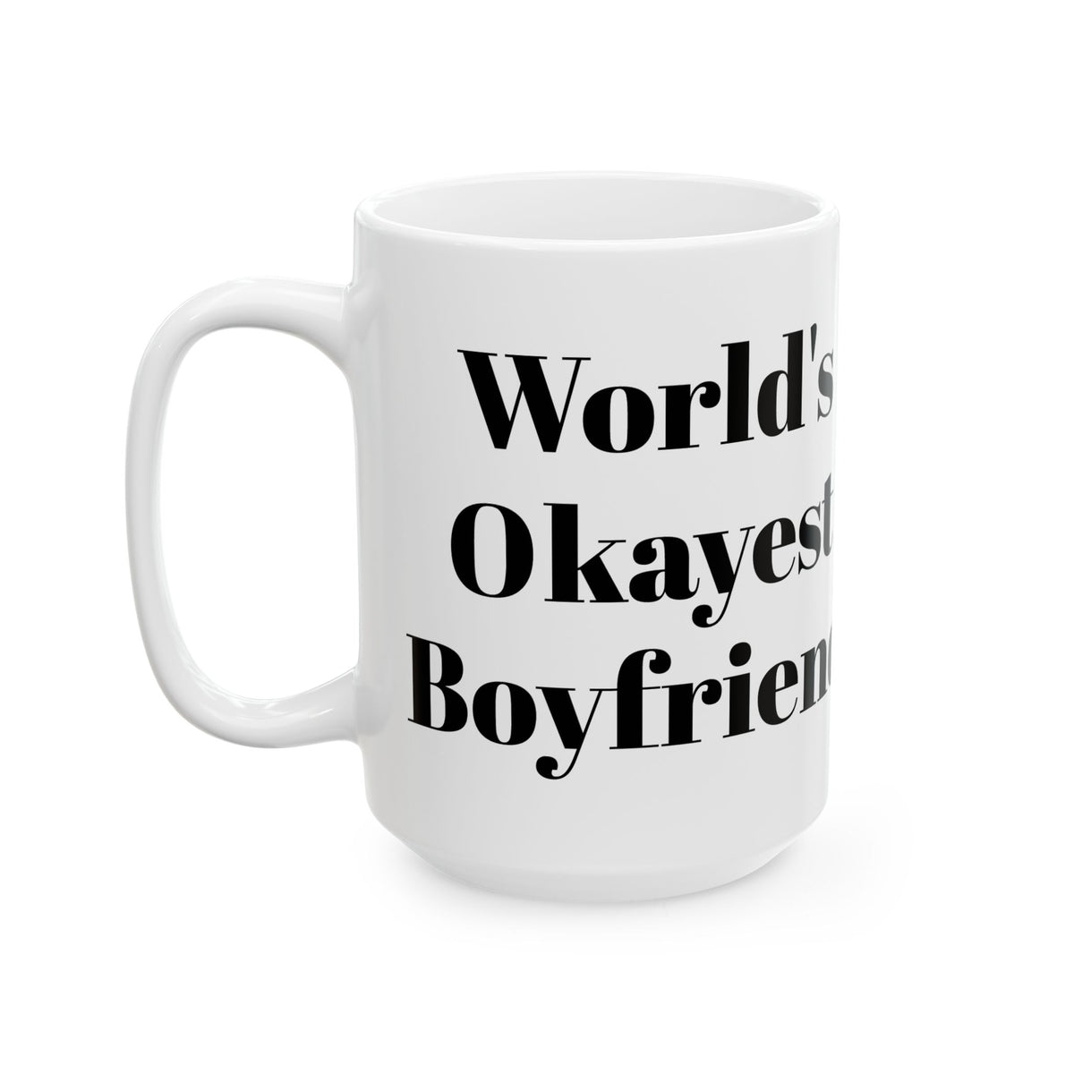World's Okayest Boyfriend Mug