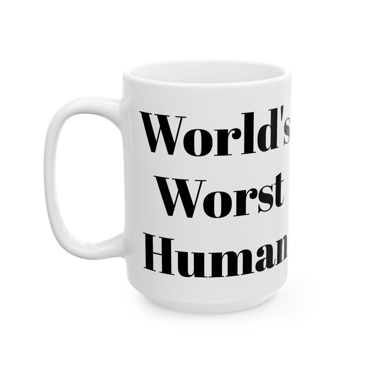 World's Worst Human Mug