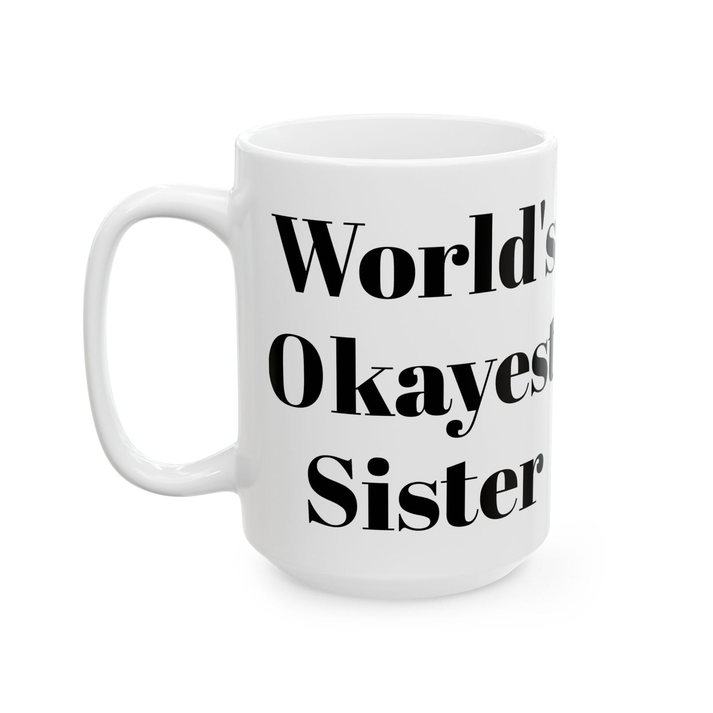 Taza de la hermana más o menos del mundo