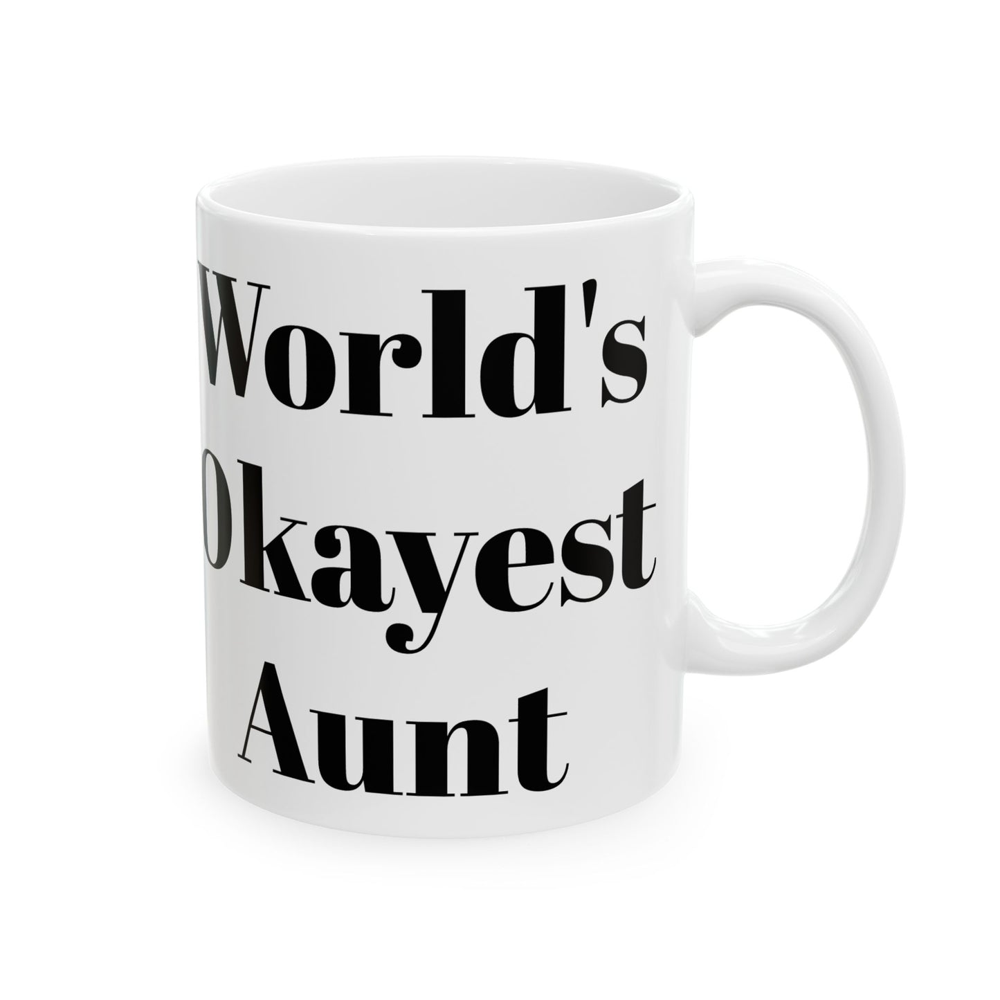 World's Okayest Aunt Mug