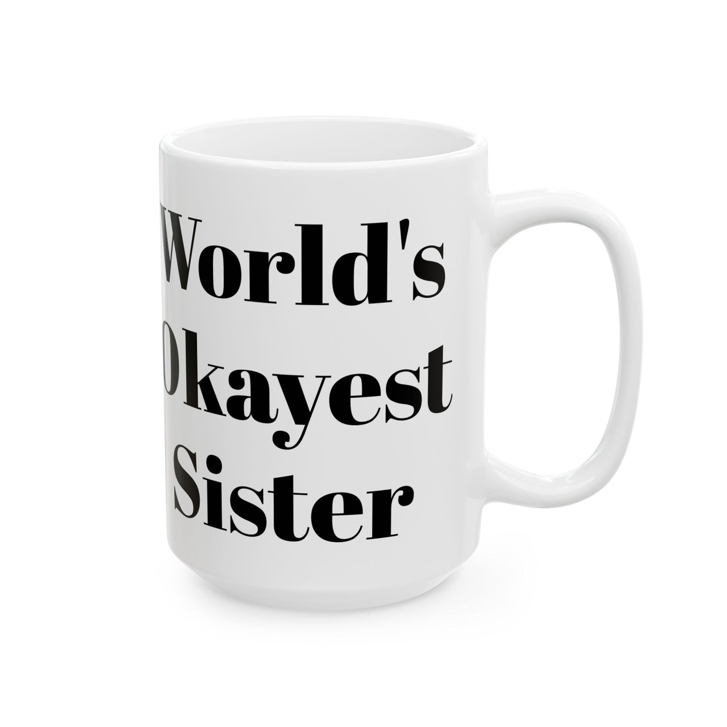 Taza de la hermana más o menos del mundo