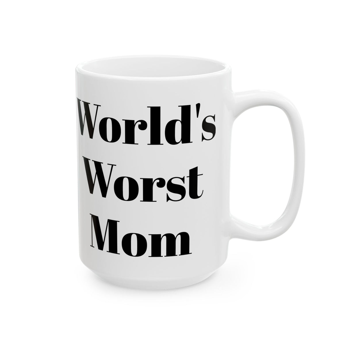 World's Worst Mom Mug