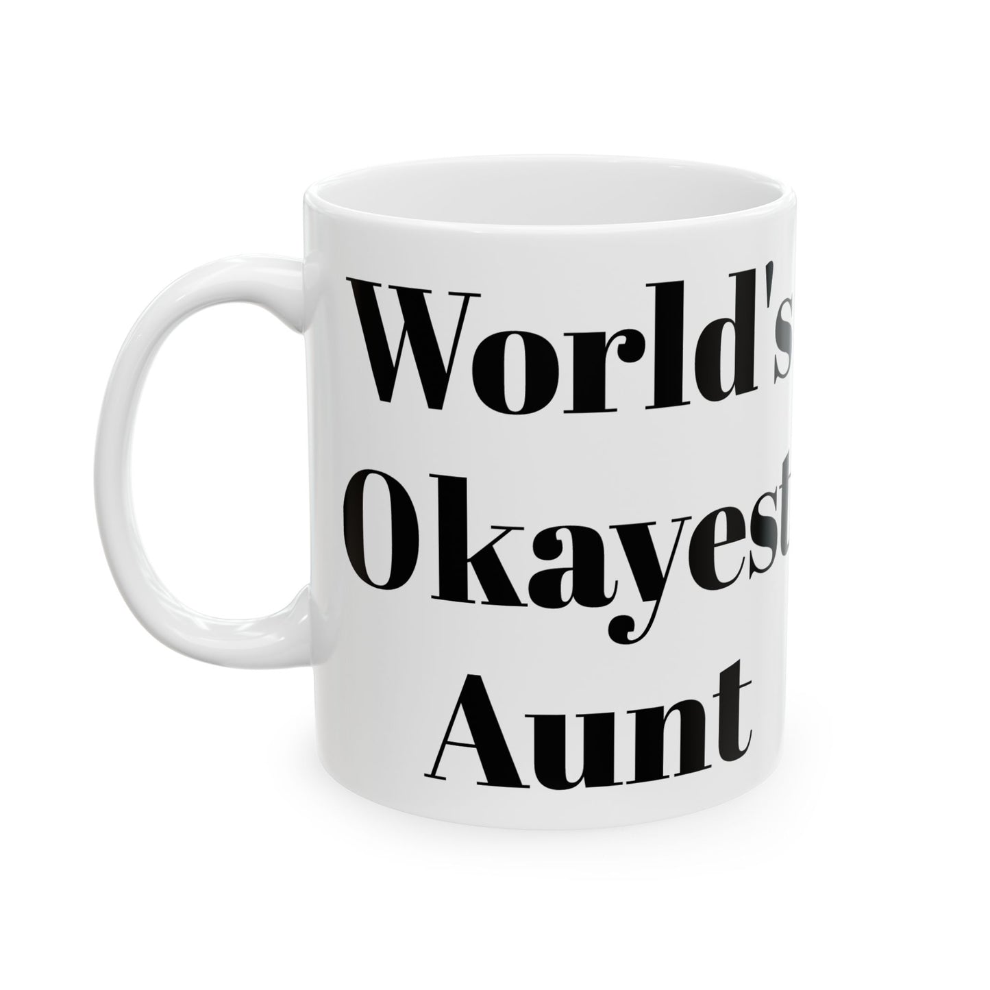 World's Okayest Aunt Mug
