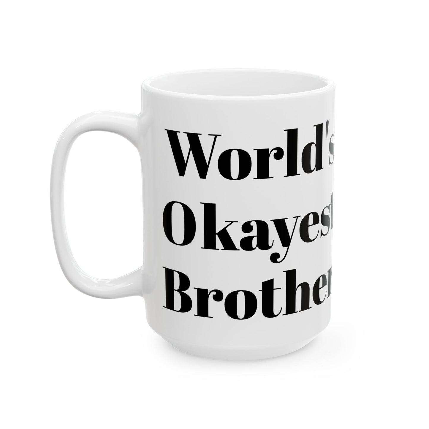 World's Okayest Brother Mug