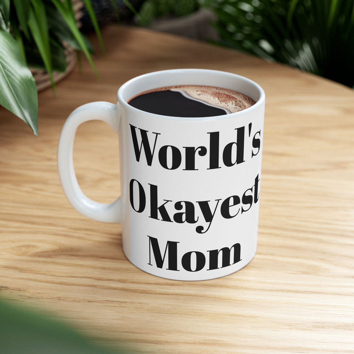 World's Okayest Mom Mug