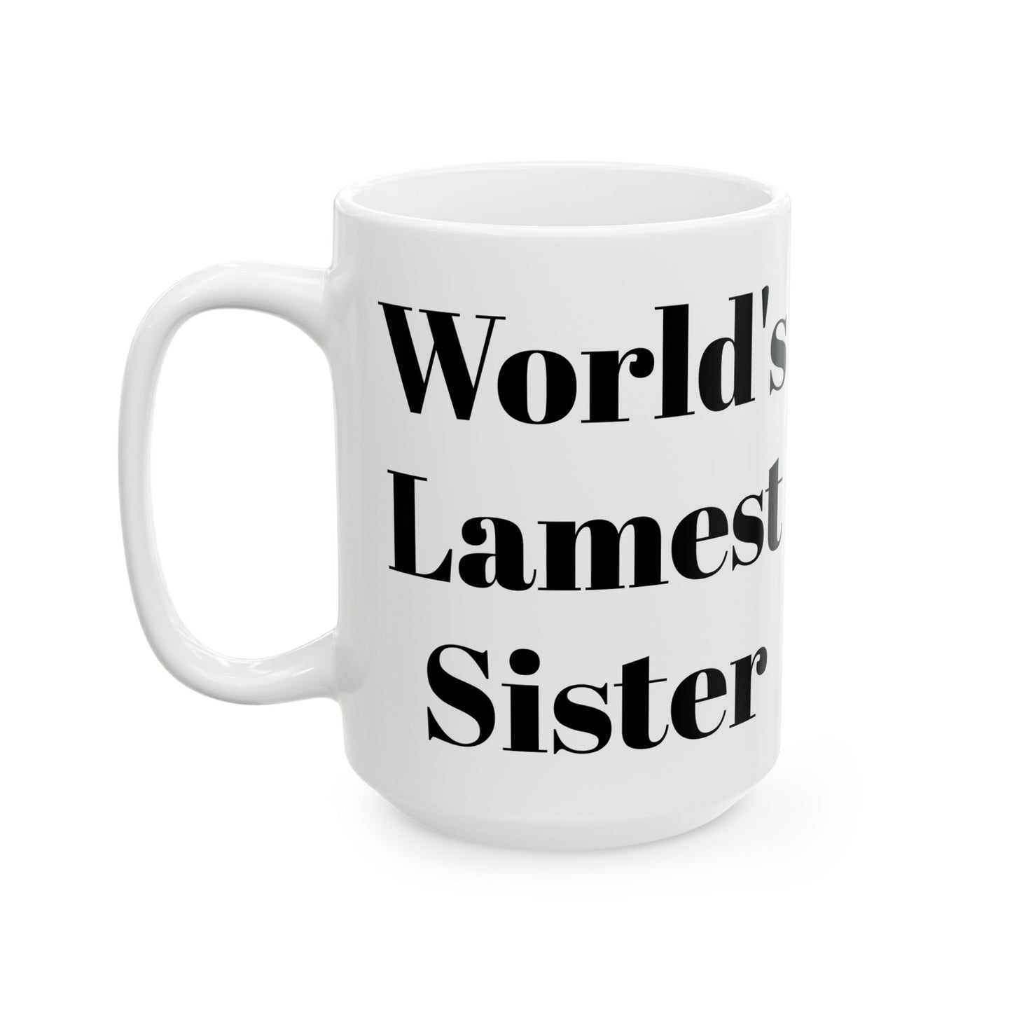 Taza de la hermana más patética del mundo