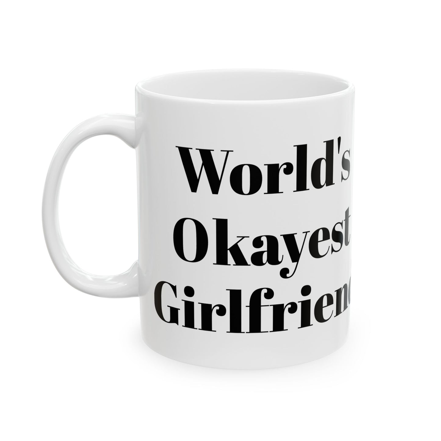 World's Okayest Girlfriend Mug