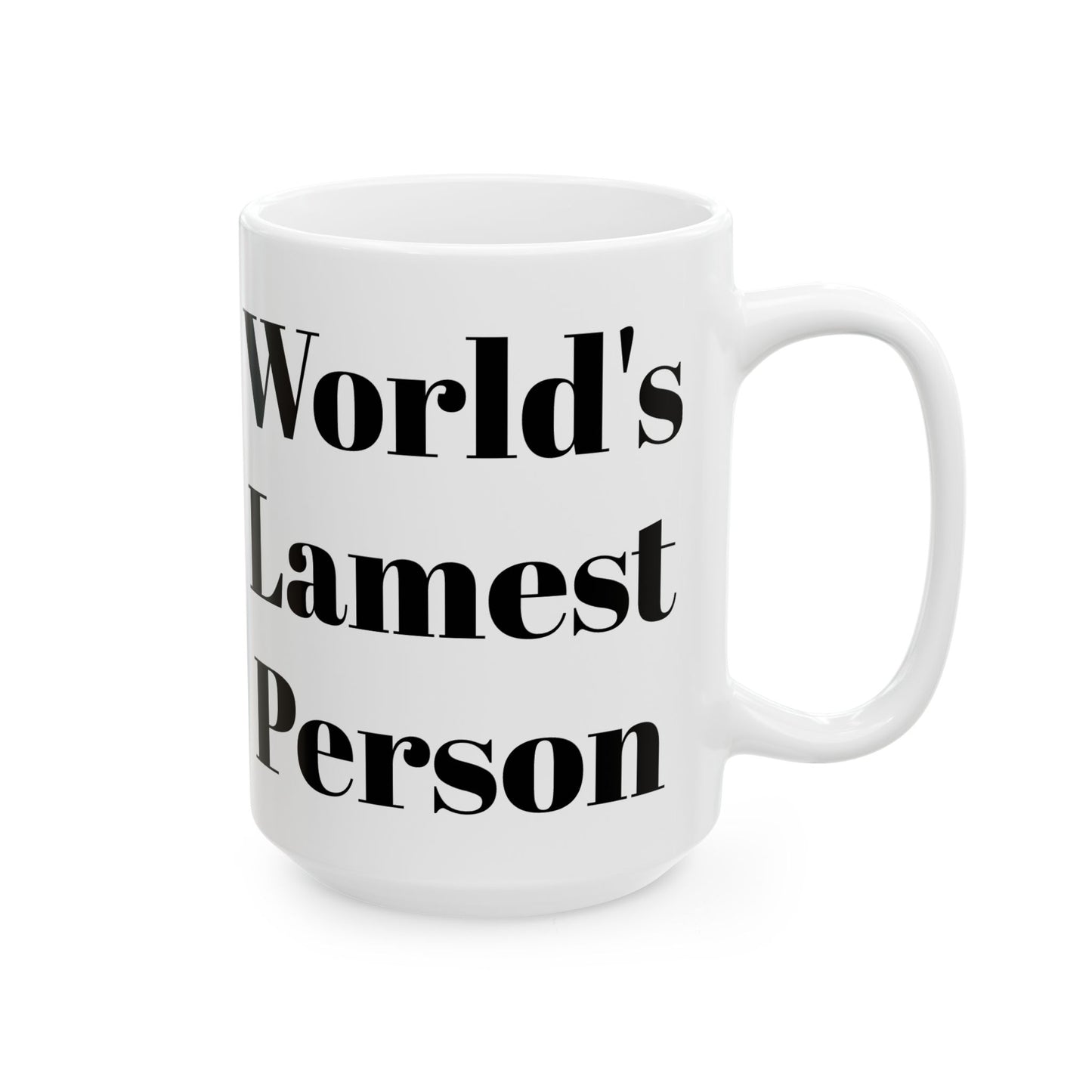 Taza de la persona más patética del mundo