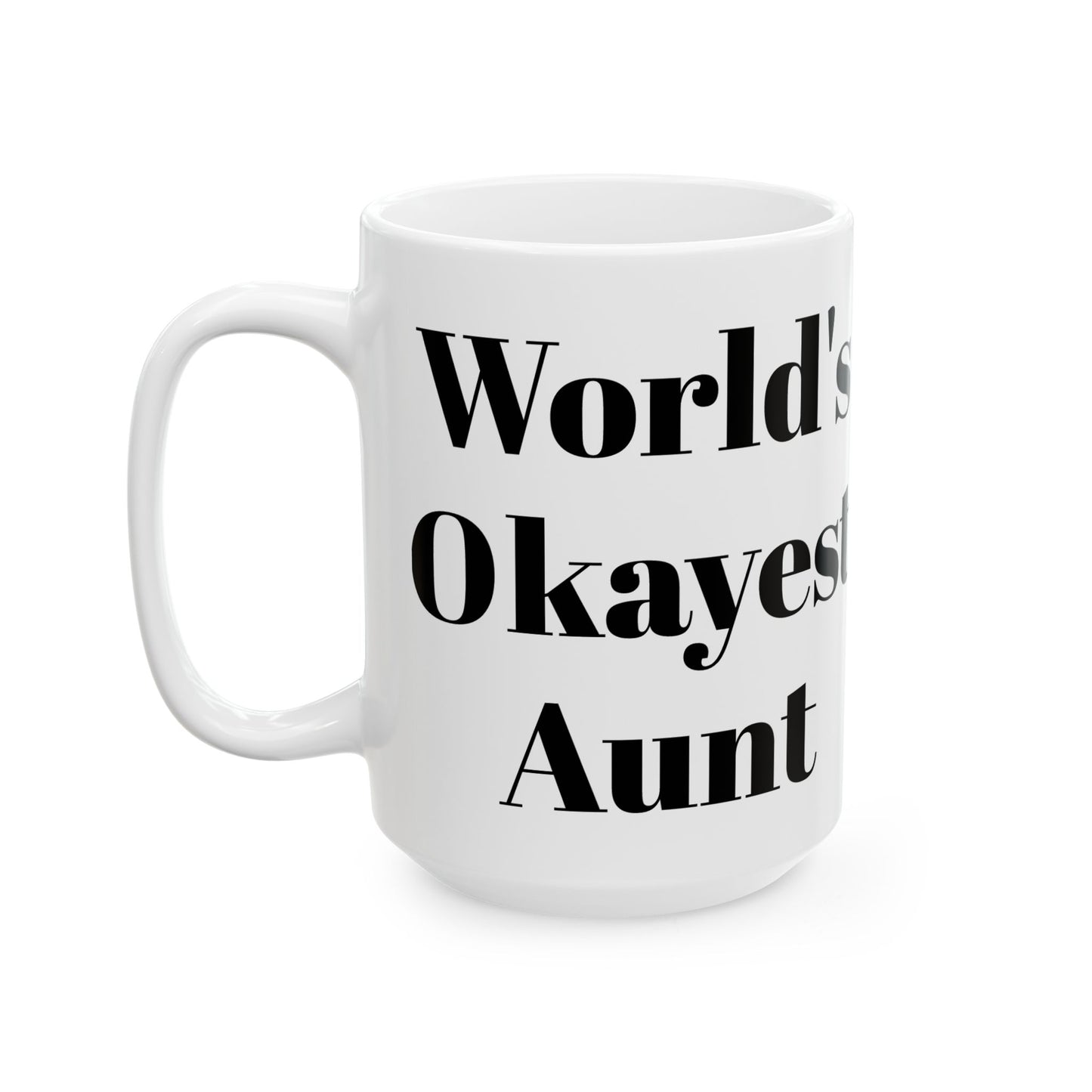 World's Okayest Aunt Mug