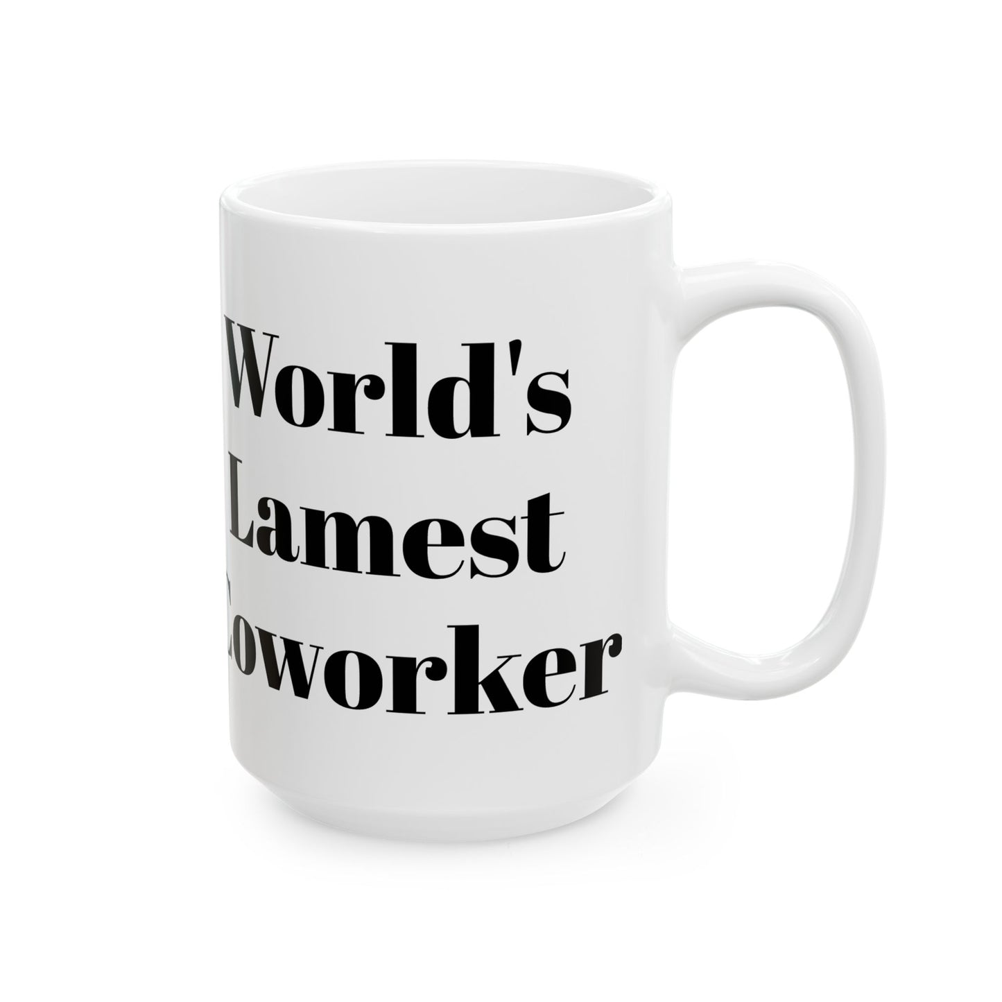 World's Lamest Coworker Mug