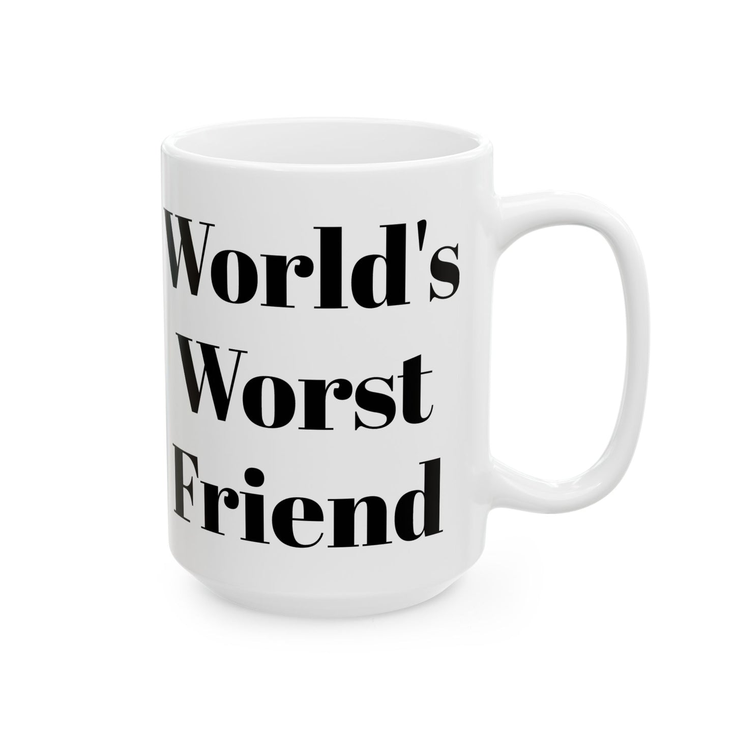 World's Worst Friend Mug