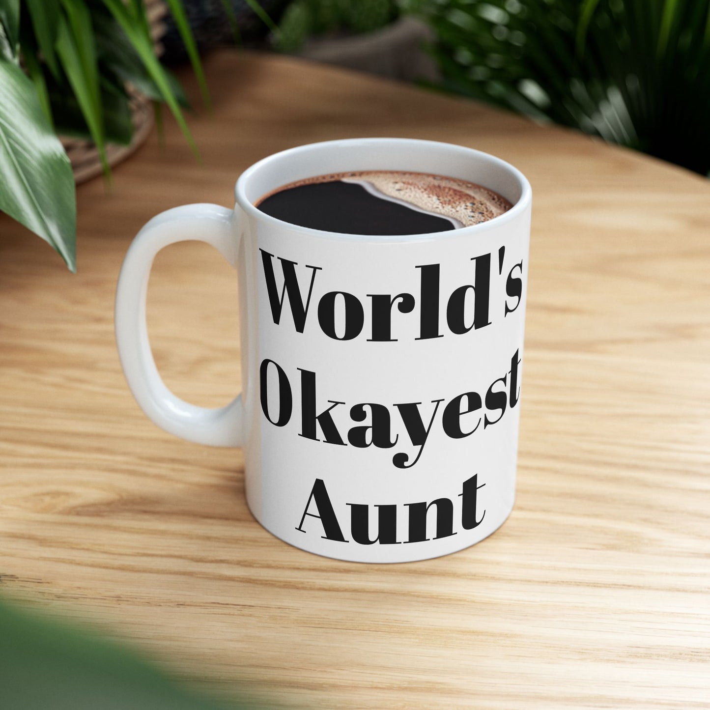 World's Okayest Aunt Mug