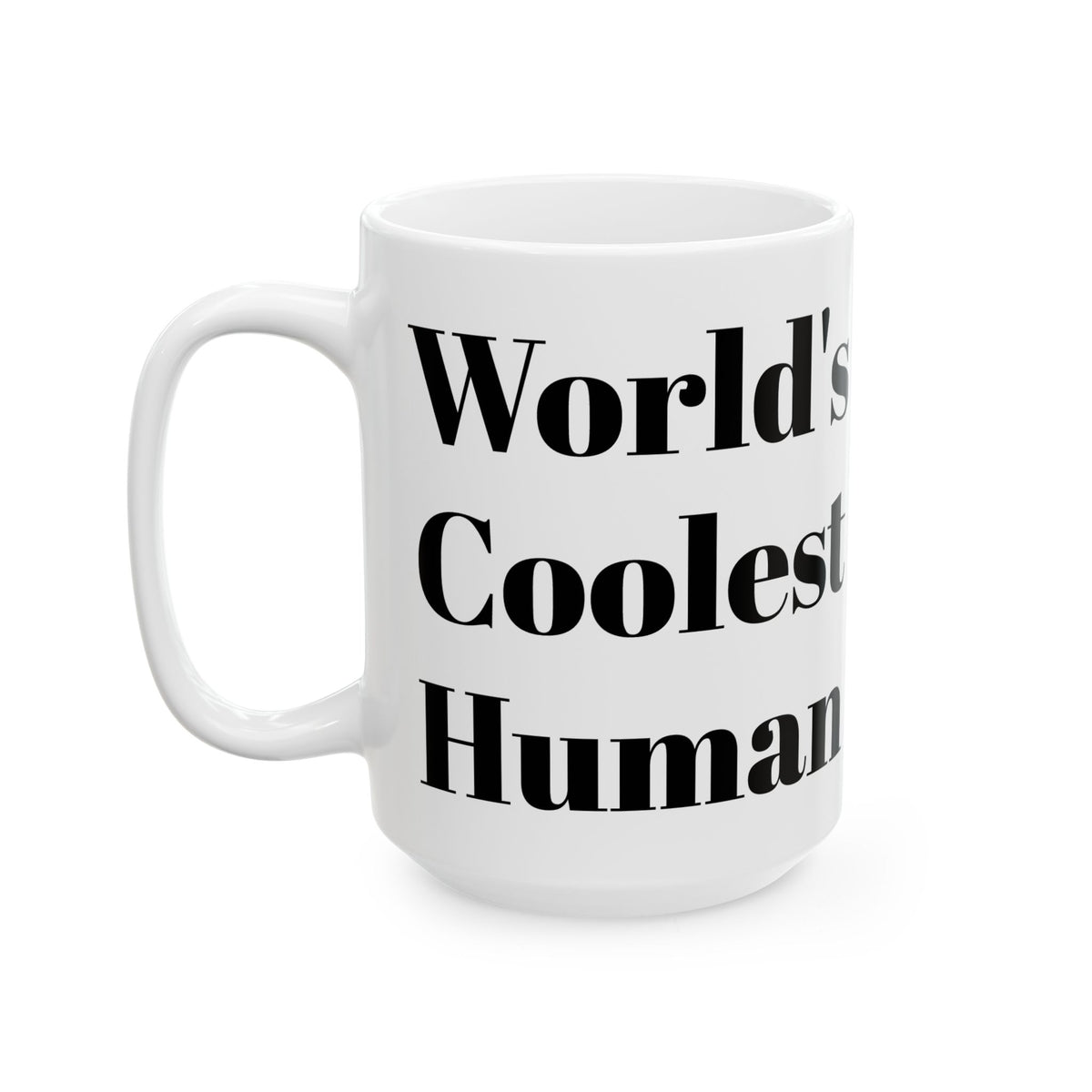 World's Coolest Human Mug