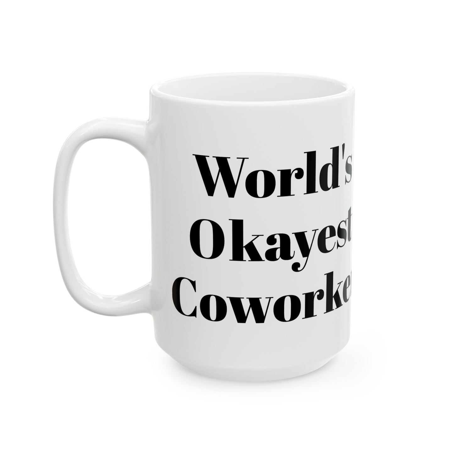 World's Okayest Coworker Mug