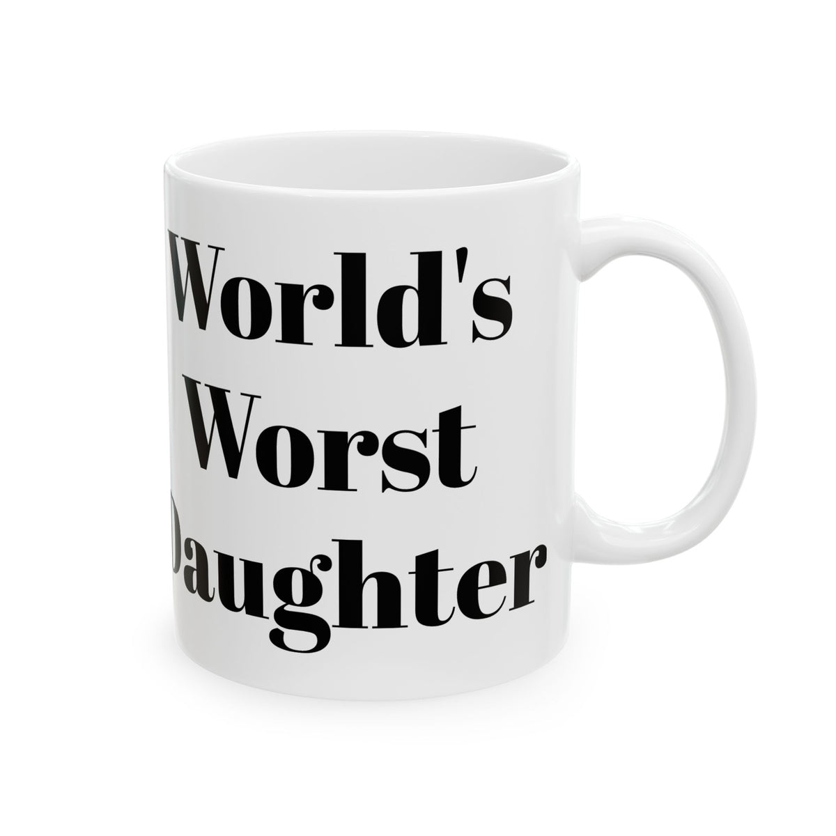 World's Worst Daughter Mug