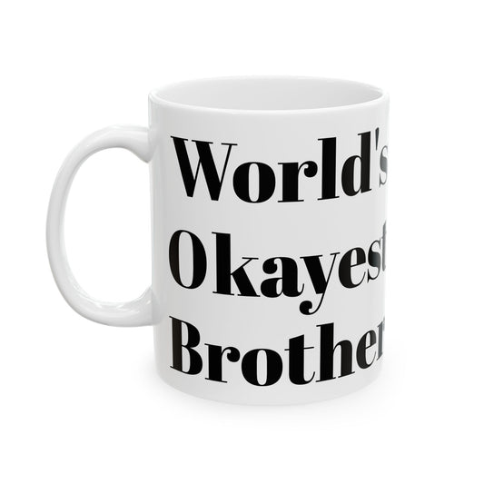 World's Okayest Brother Mug