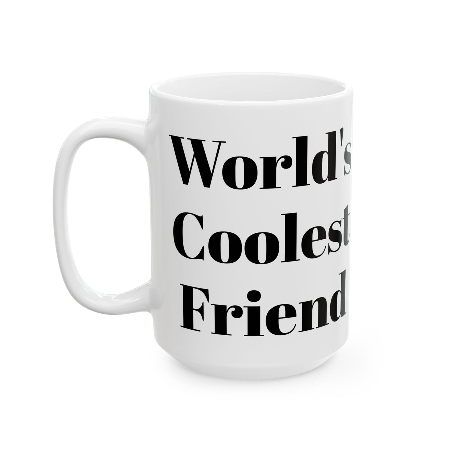 World's Coolest Friend Mug
