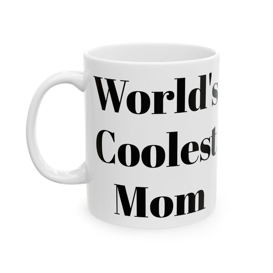 World's Coolest Mom Mug