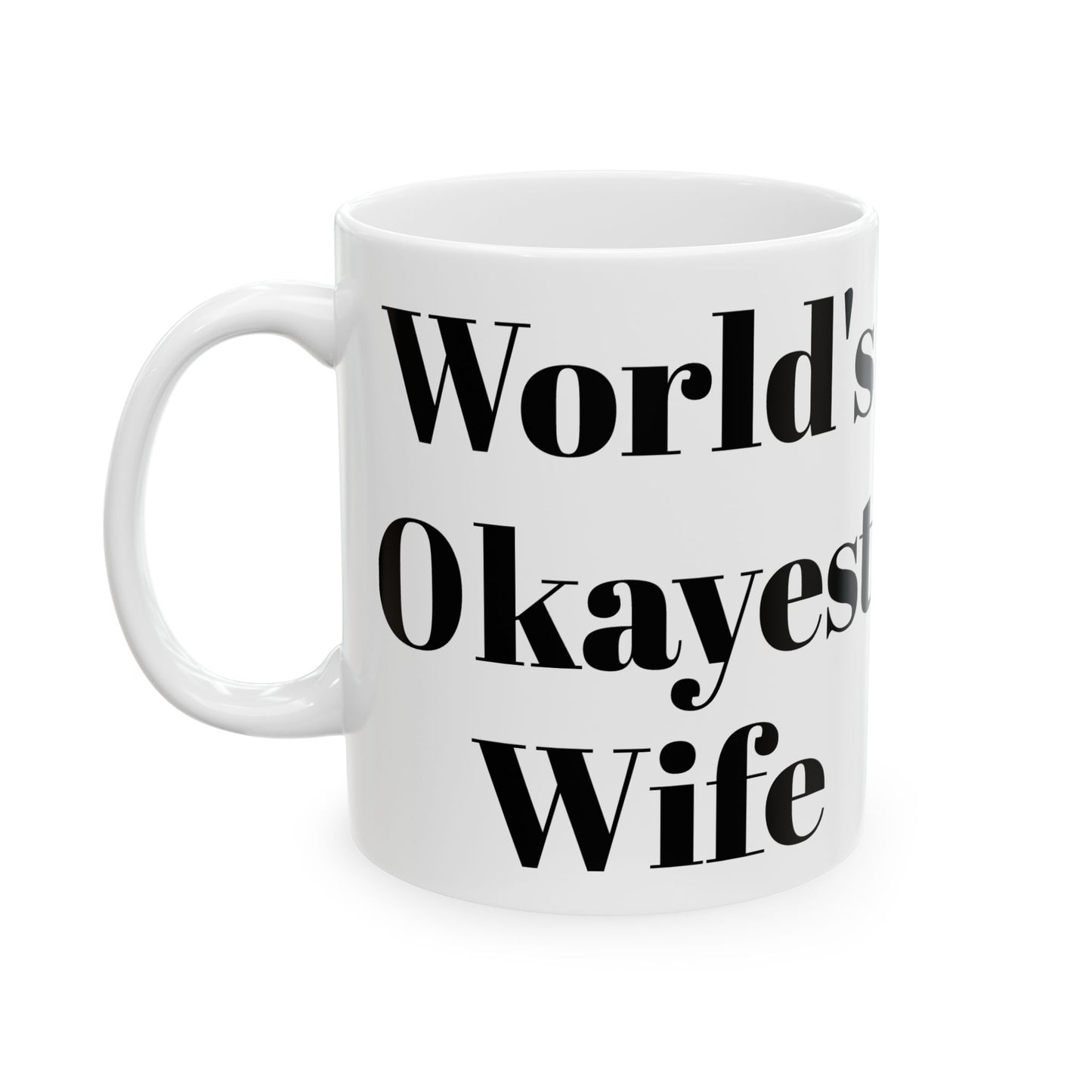 World's Okayest Wife Mug