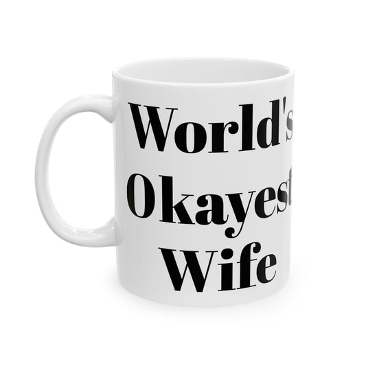 World's Okayest Wife Mug