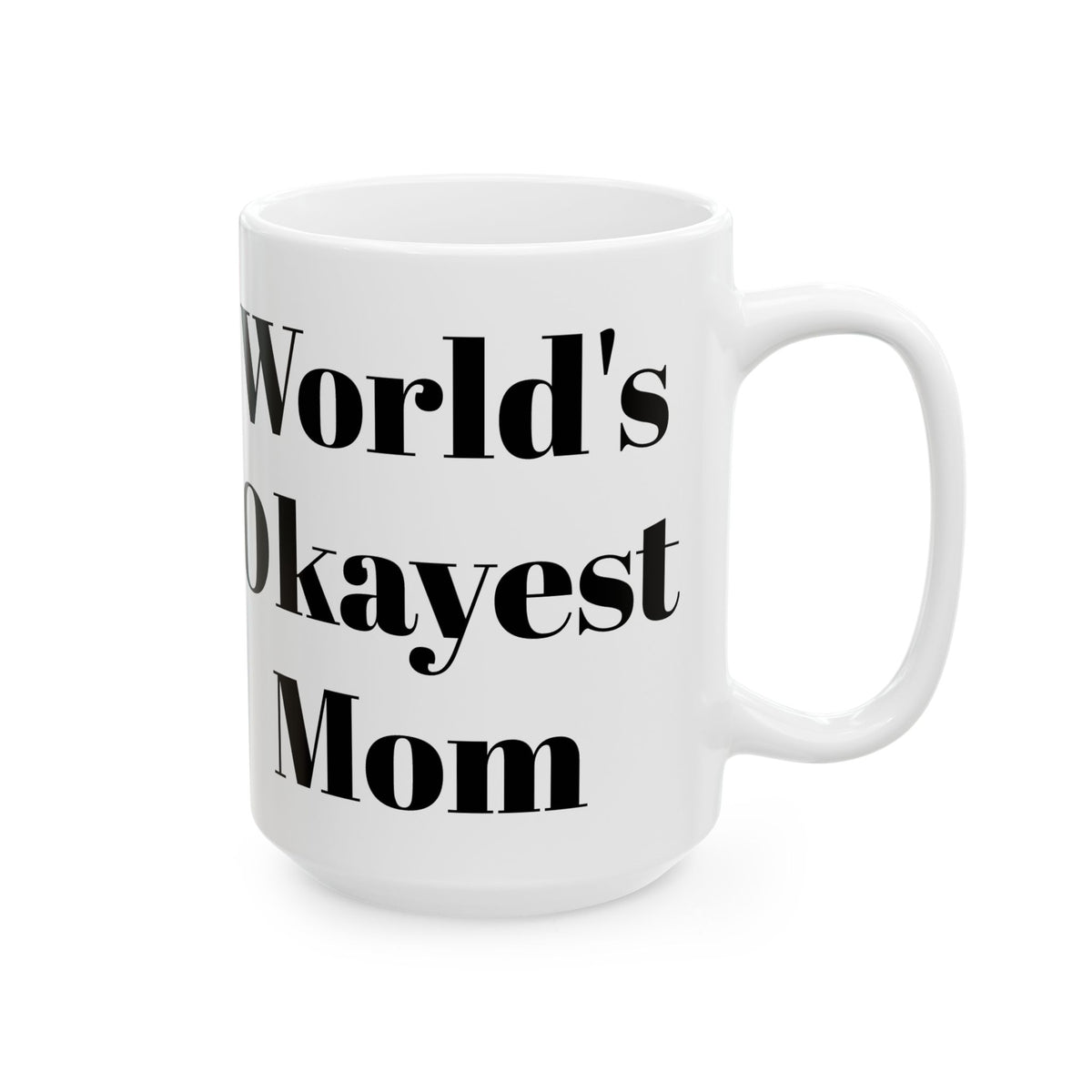 World's Okayest Mom Mug
