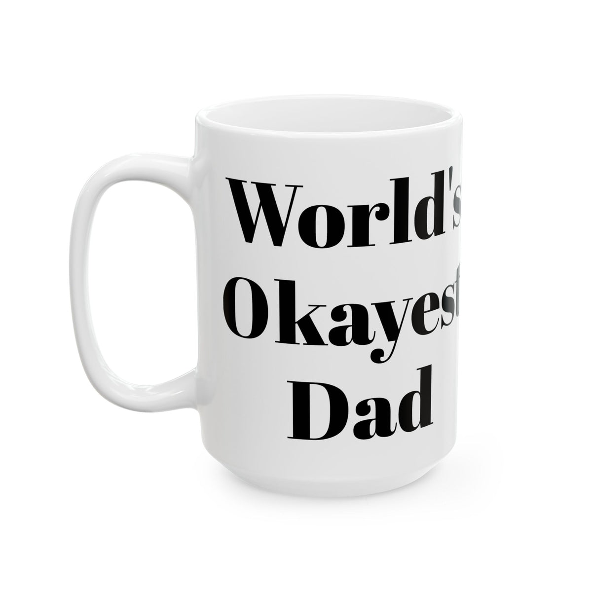 World's Okayest Dad Mug