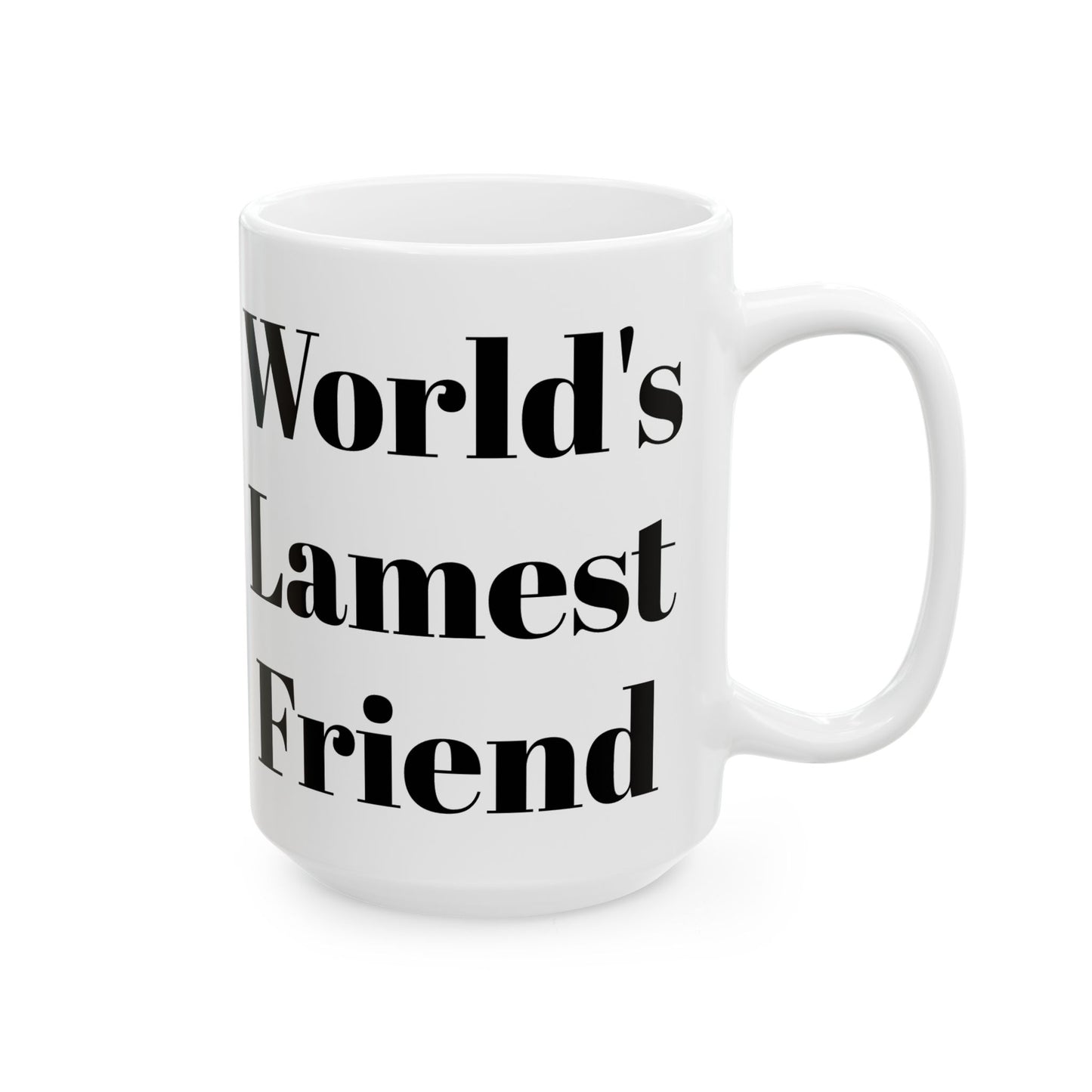 World's Lamest Friend Mug