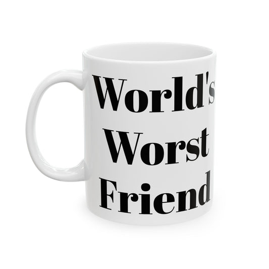 World's Worst Friend Mug