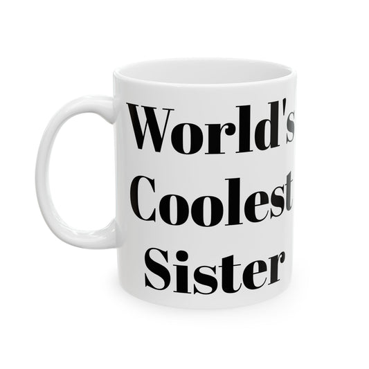 World's Coolest Sister Mug