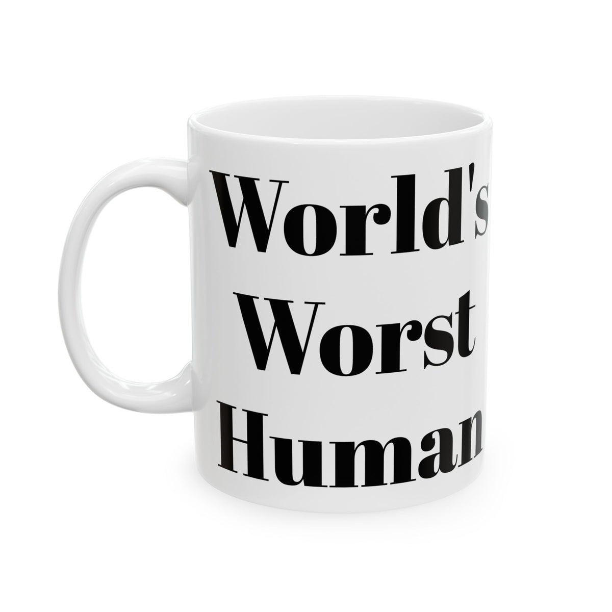World's Worst Human Mug