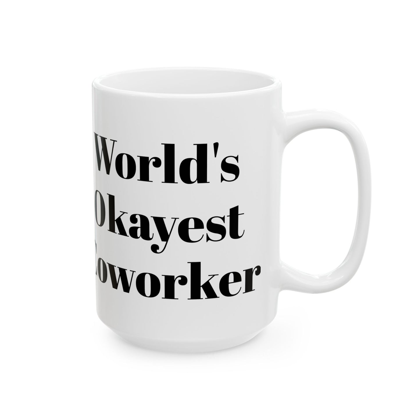 World's Okayest Coworker Mug