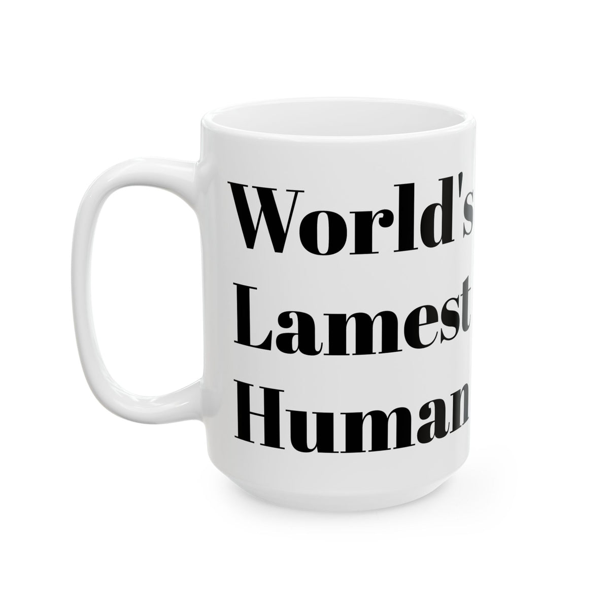 World's Lamest Human Mug