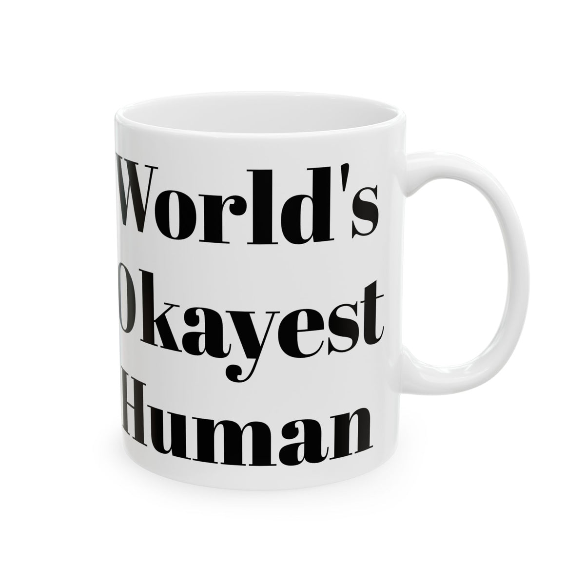 World's Okayest Human Mug