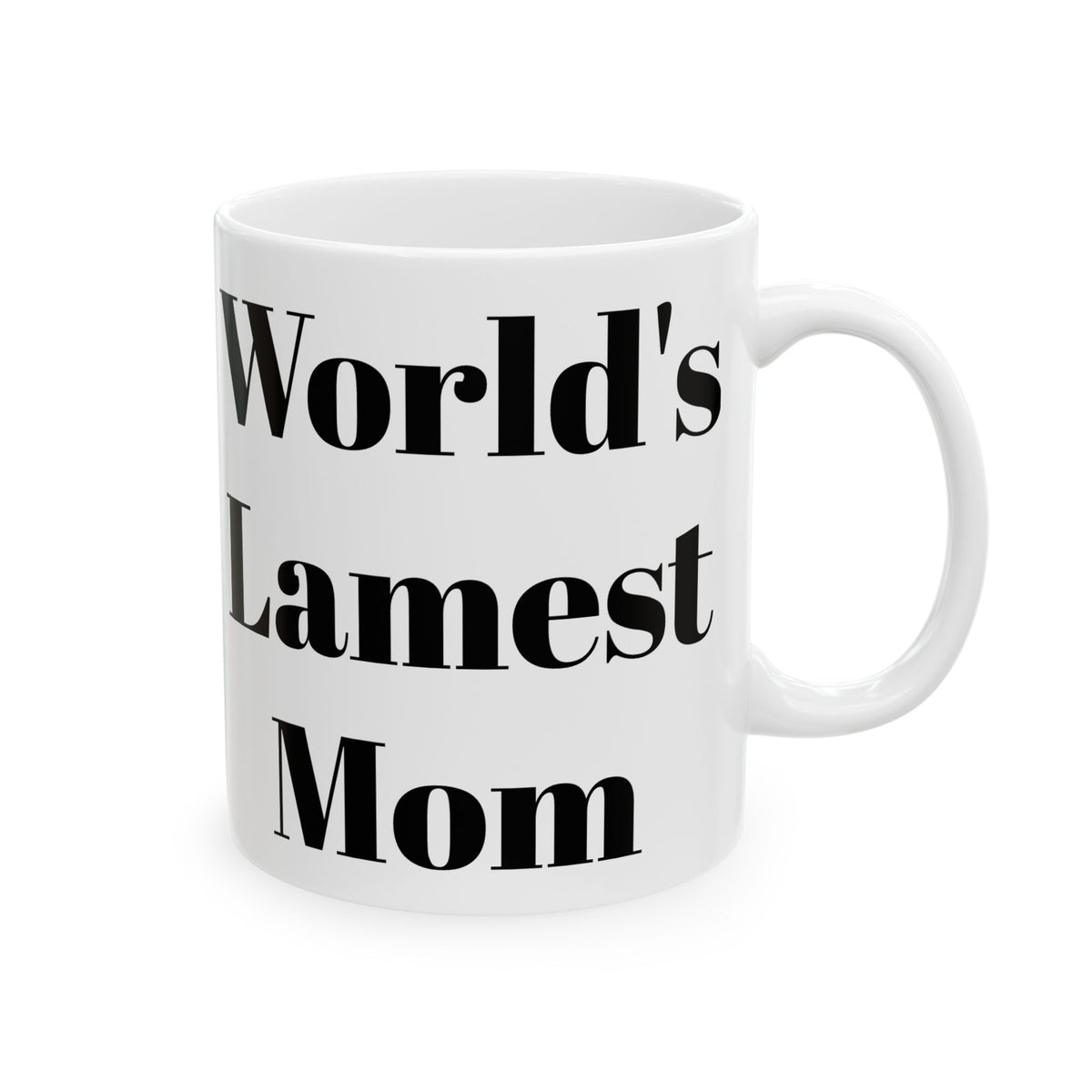 World's Lamest Mom Mug